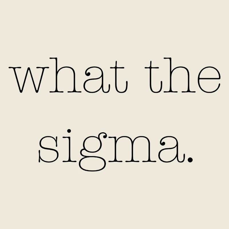 Qu’est-ce que le Sigma