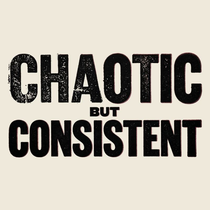 chaotic-but-consistent