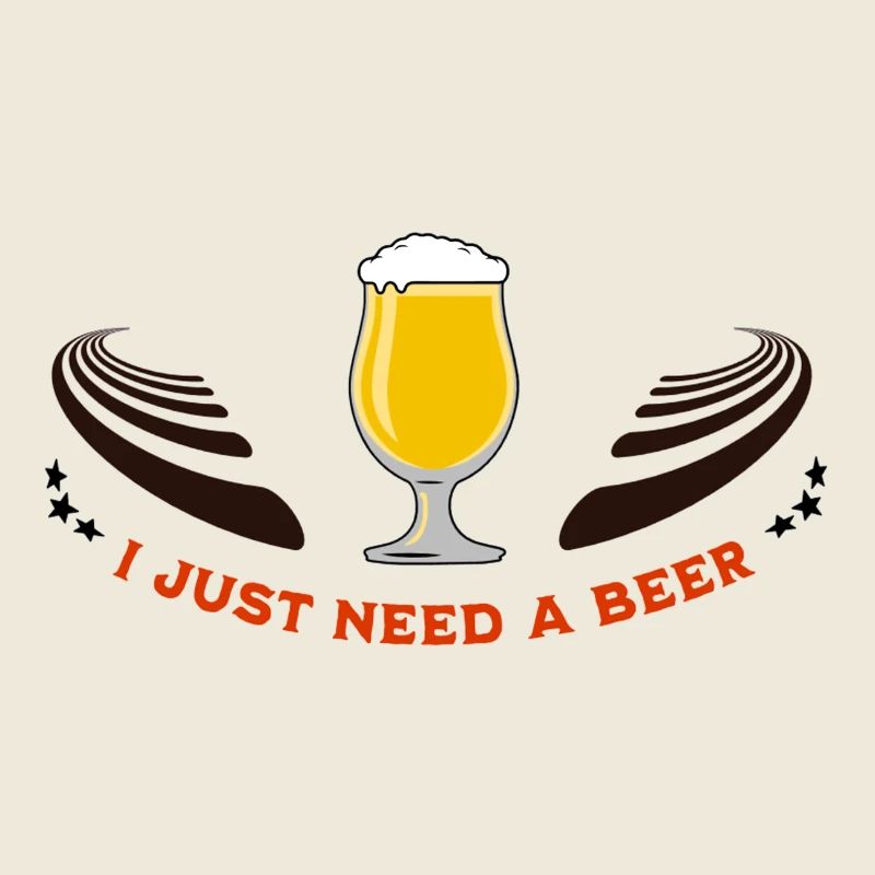 I just need my beer