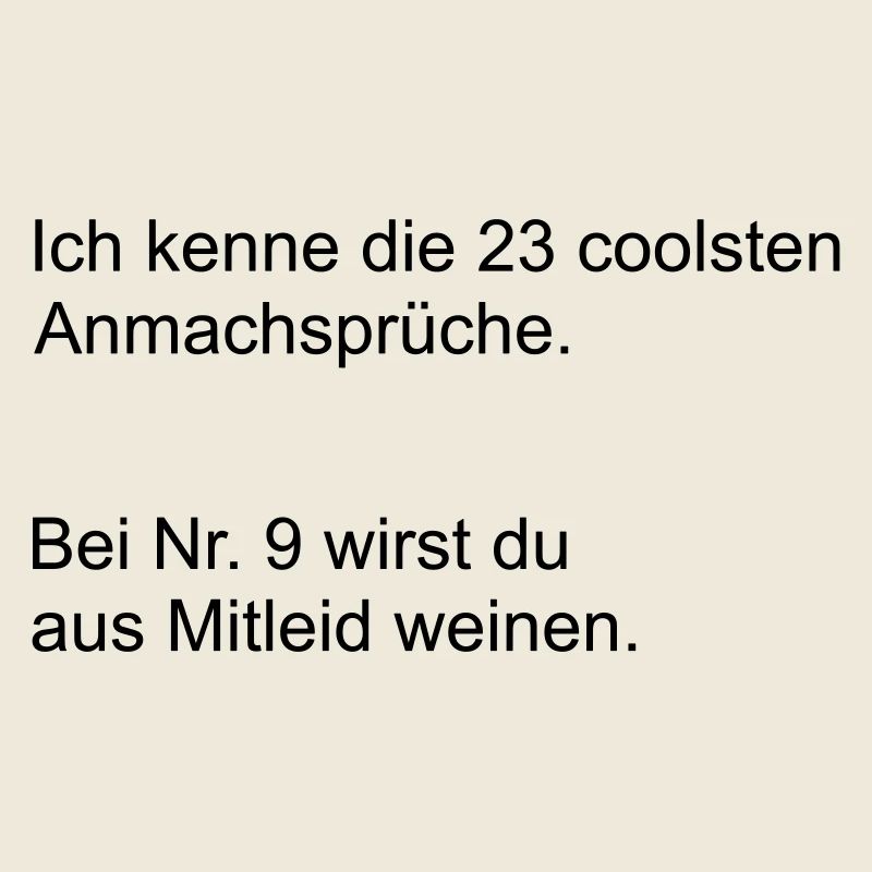Die coolsten Anmachsprueche