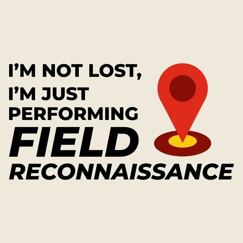 Field Reconnaissance GIS Surveyor Mapping Humor