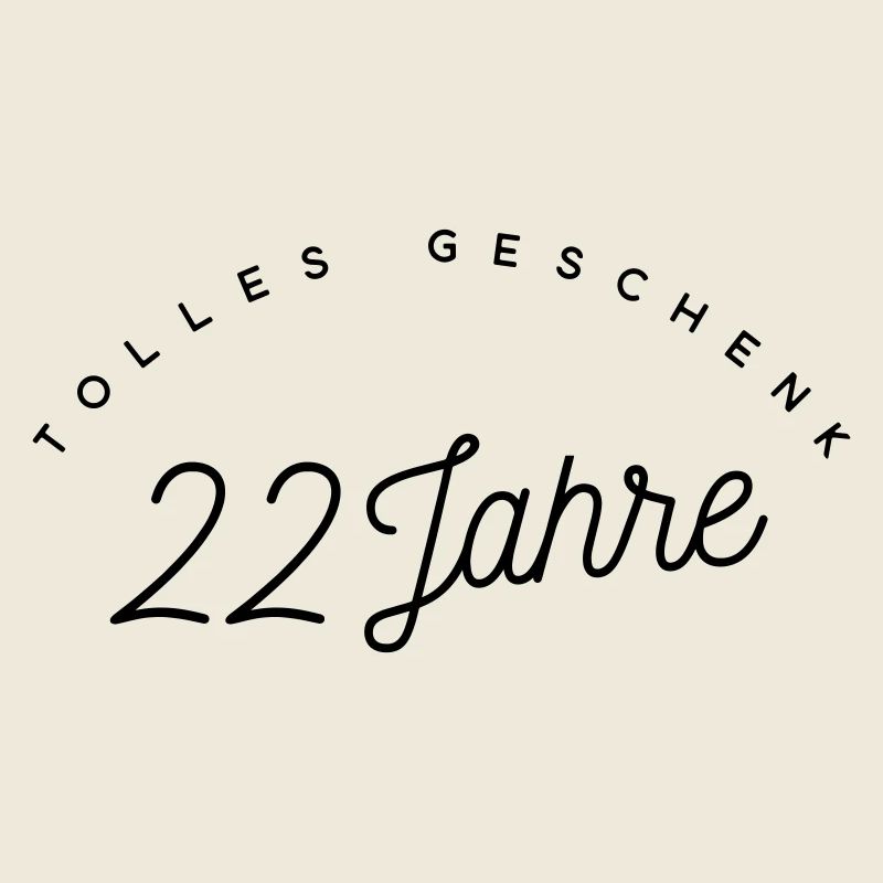 Tolles Geschenk 22 Jahre 