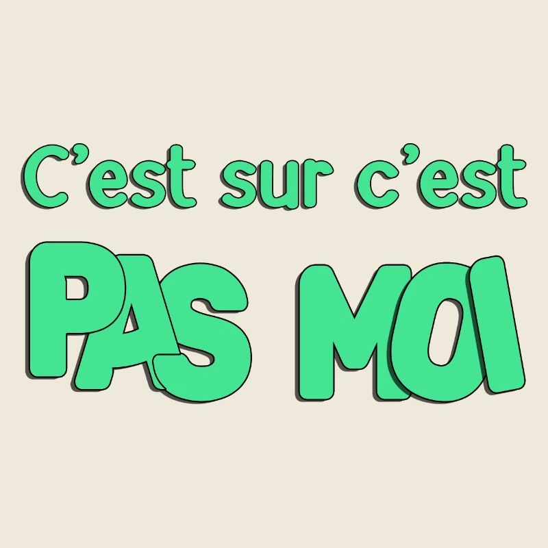 C'est sur c'est pas moi