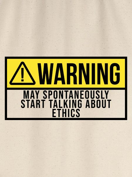 Ethics Ethics Ethics