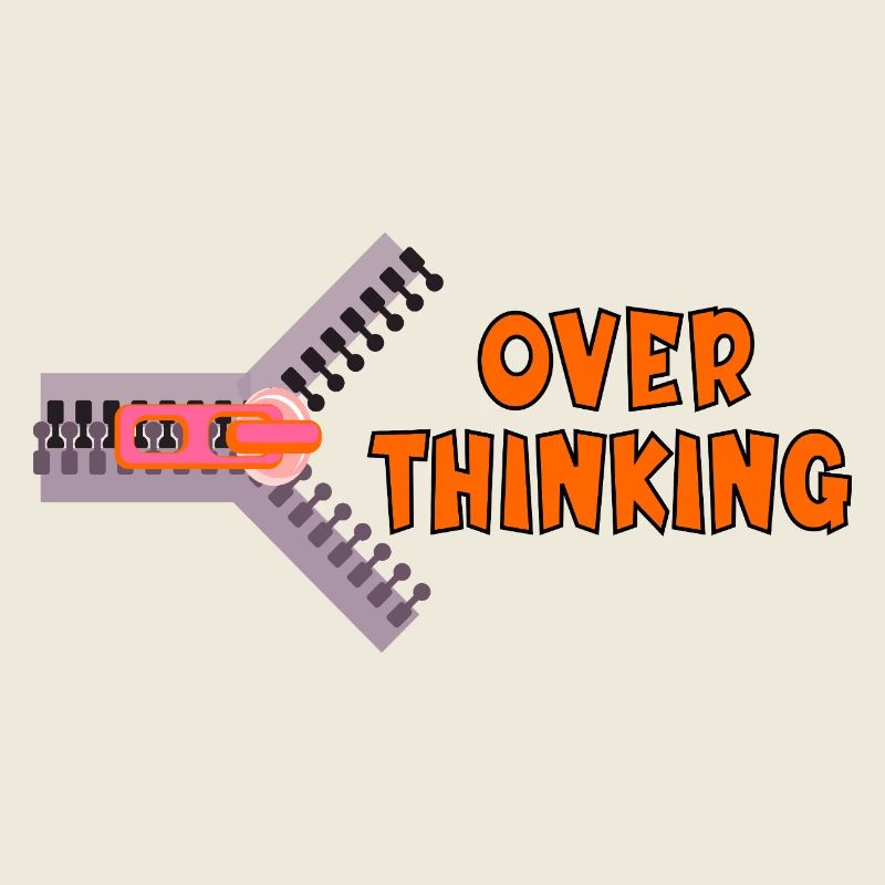 OVERTHINKING LIFE WISDOM