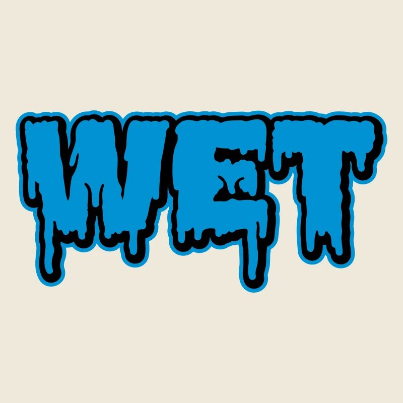 Wet | feucht | nass | Slime