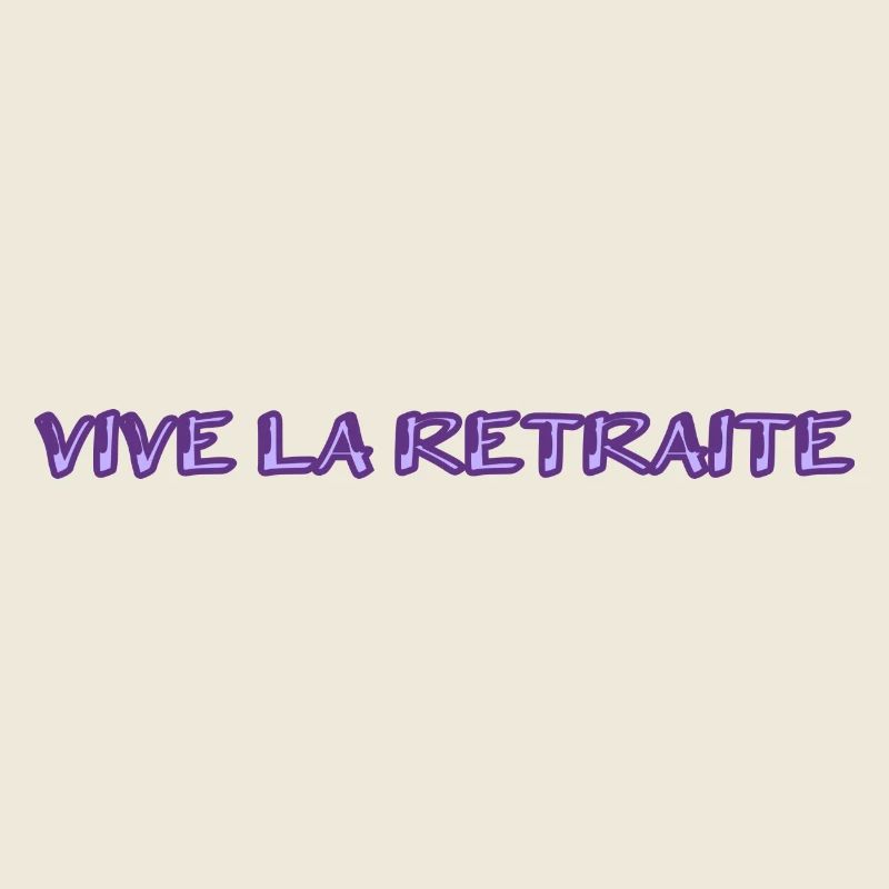 RETRAITE. RETRAITE. RETRAITEE. SENIOR. MAMIE. PAPY