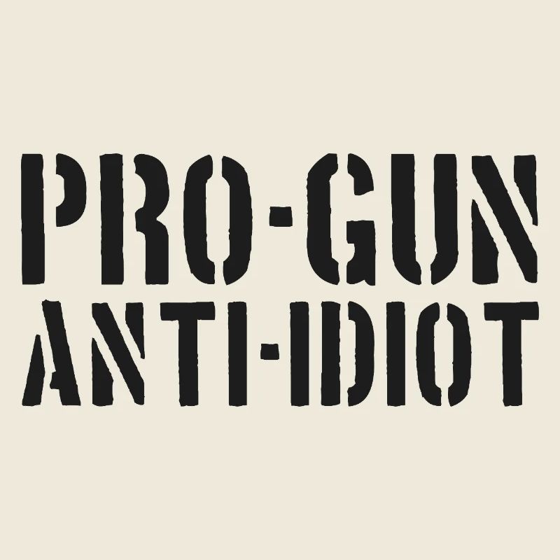 Pro-armes, anti-idiots