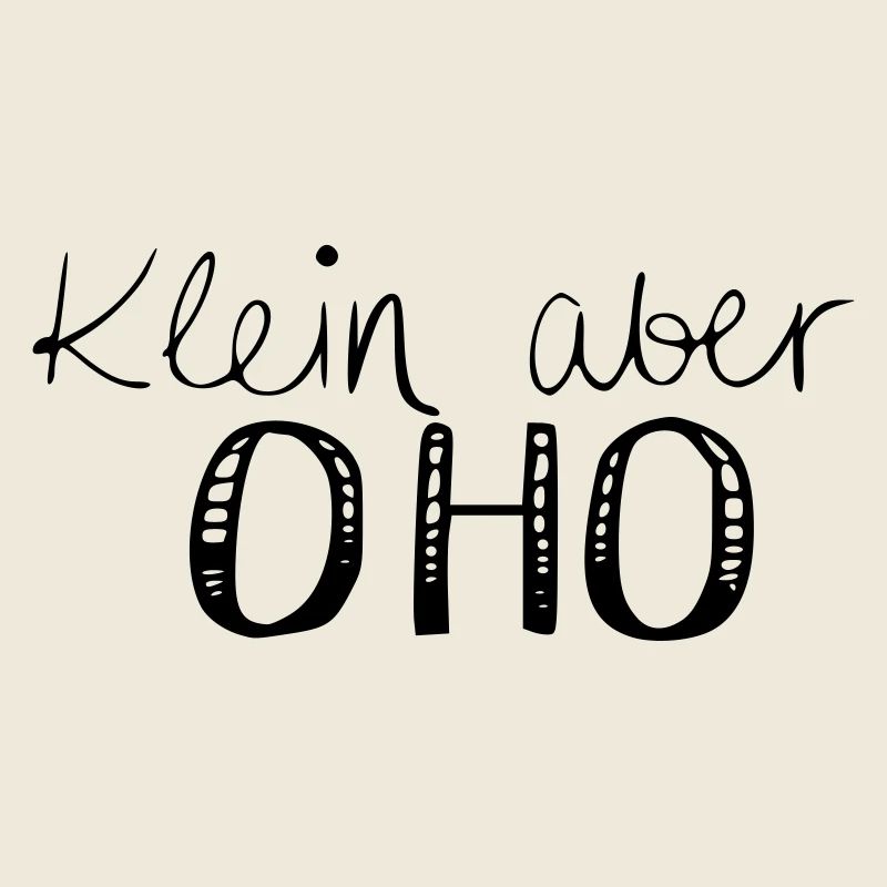 Klein aber OHO