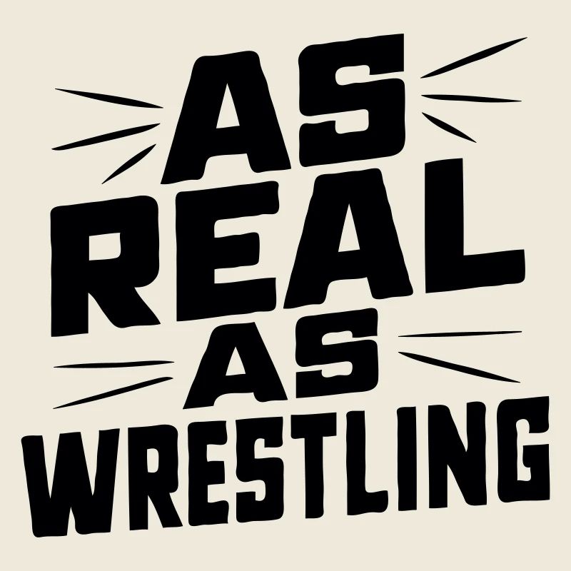 As Real as Wrestling