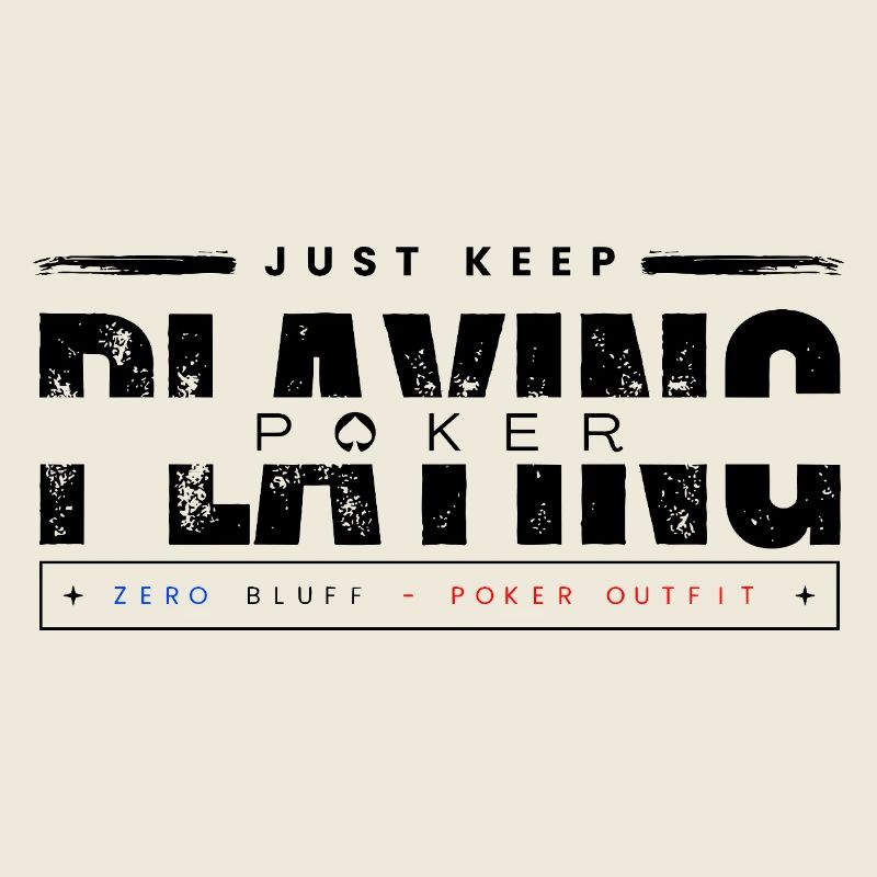 Keep Playing Poker Black