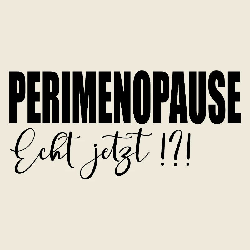 Wechseljahre PERIMENOPAUSE