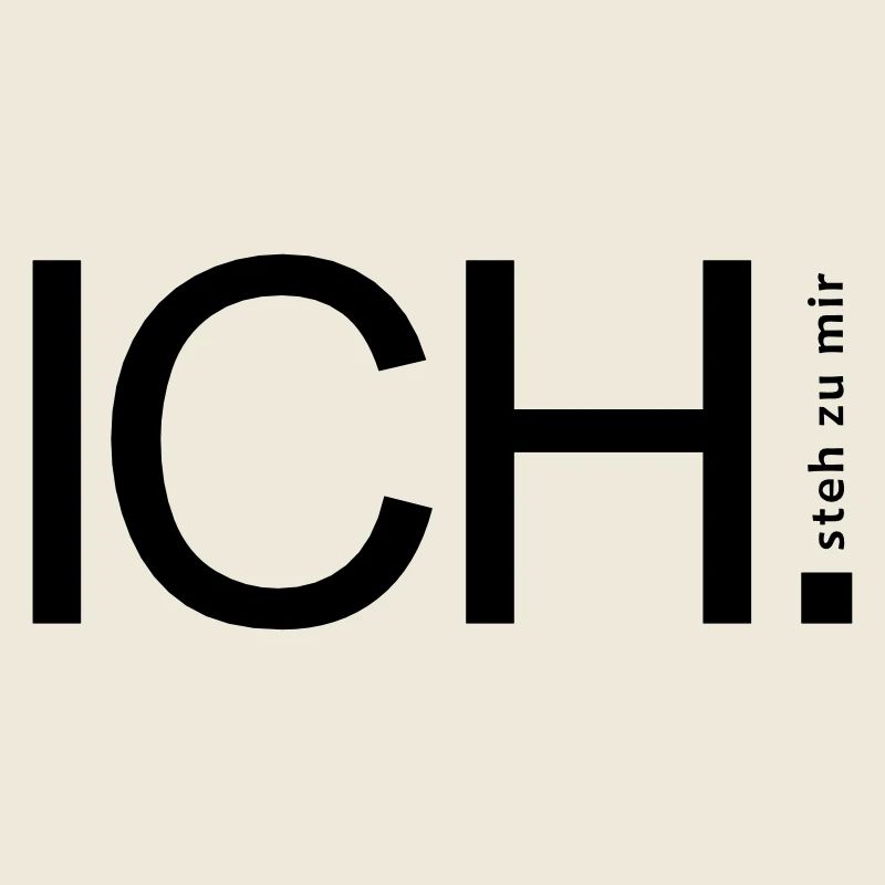 ICH steh zu mir.