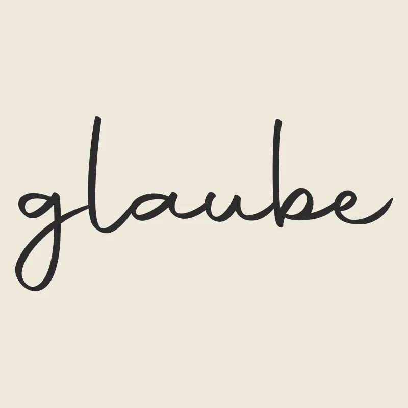 glaube - an dich