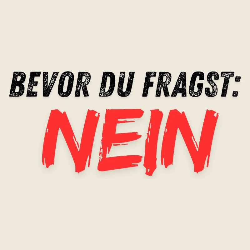 Bevor_du_fragst_NEIN