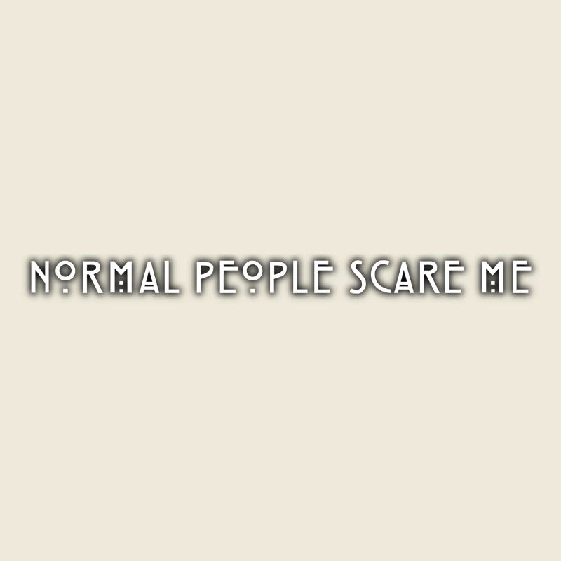 Normal People Scare Me American Horror Story AHS