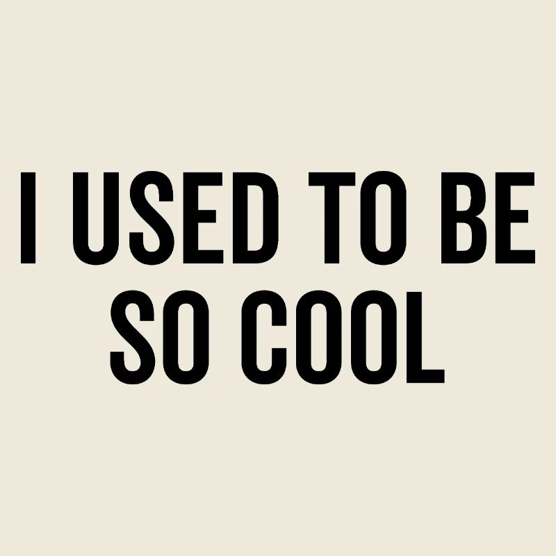 Früher war ich so cool