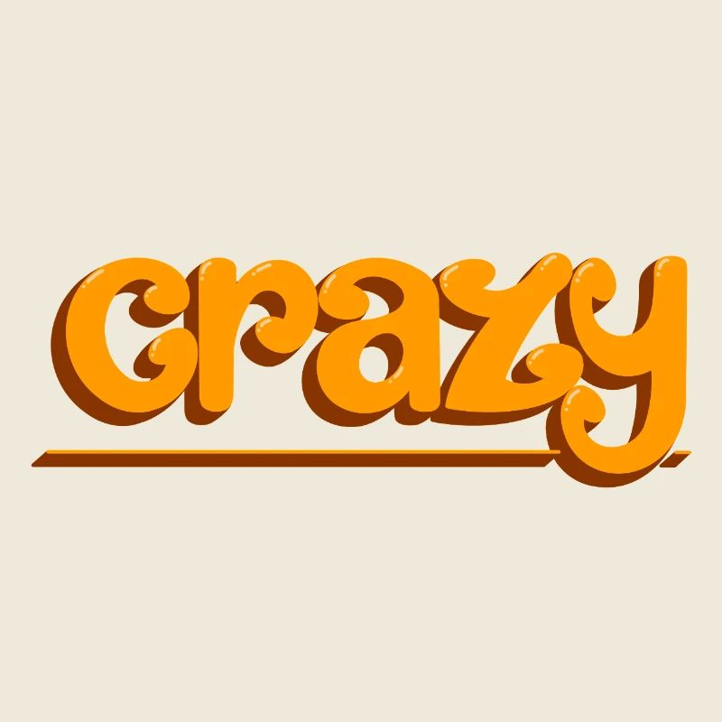 CRAZY