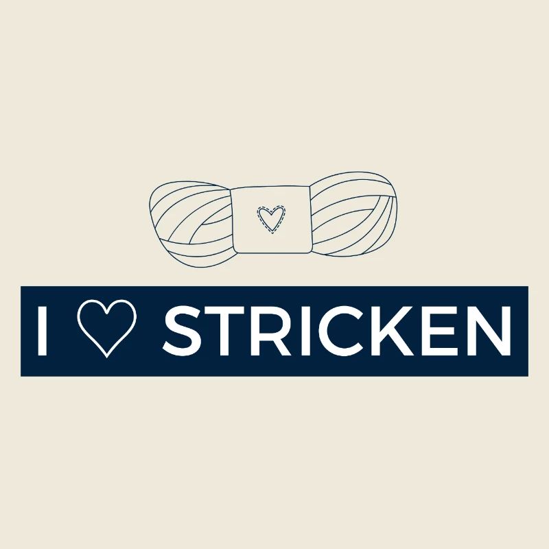 I love Stricken - Ich liebe Stricken