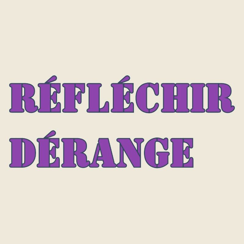 RÉFLÉCHIR DÉRANGE