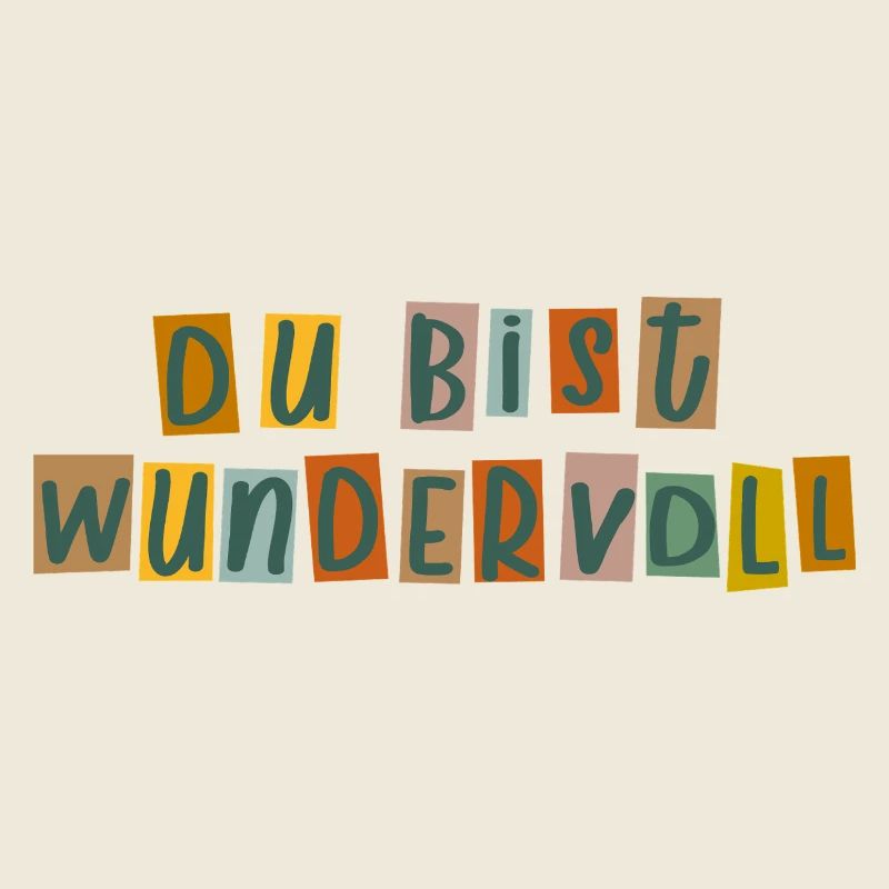 Du bist wundervoll 