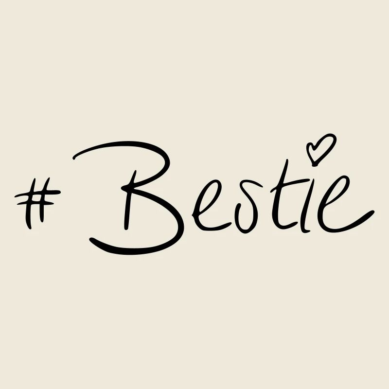 #Bestie