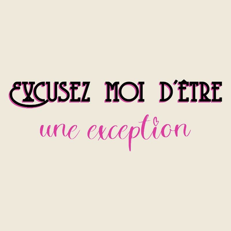 Excuse me for being an exception