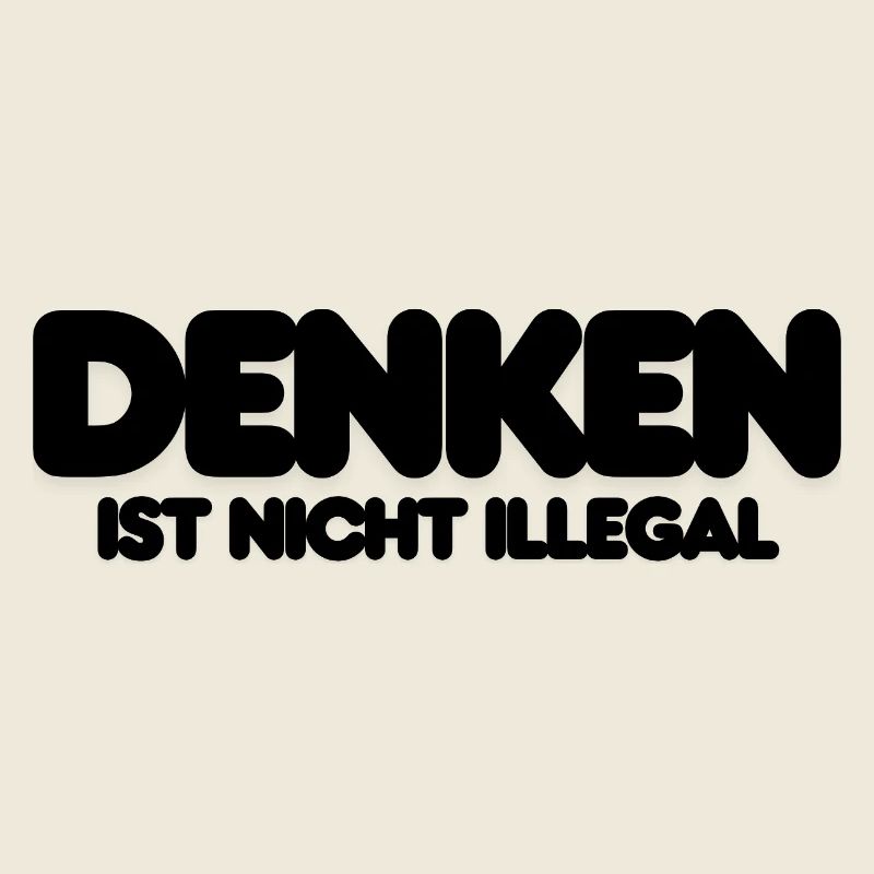 DENKEN IST NICHT ILLEGAL - SCHWARZER IT SPRUCH