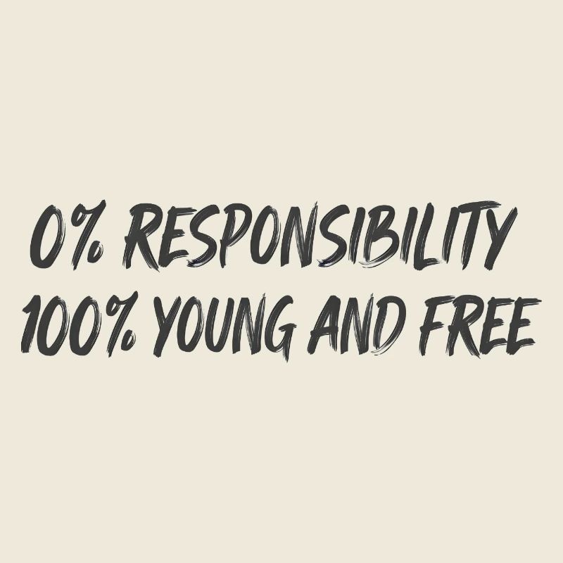 0% responsibility, 100% young free