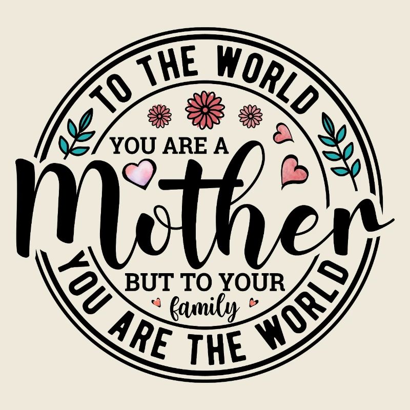 You are a Mother 