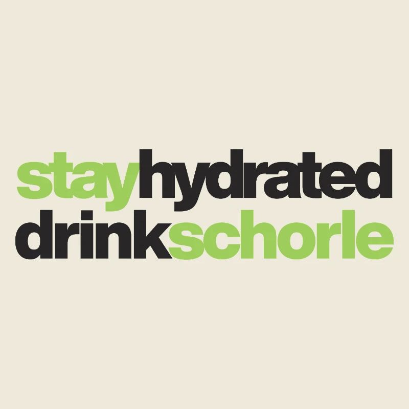 stay hydrated - drink schorle