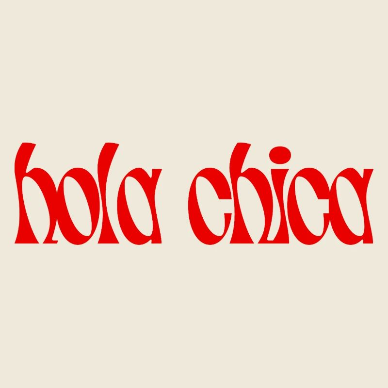 hola chica
