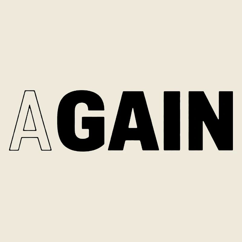 Hidden Gain — AGAIN Typographie Motivationnelle