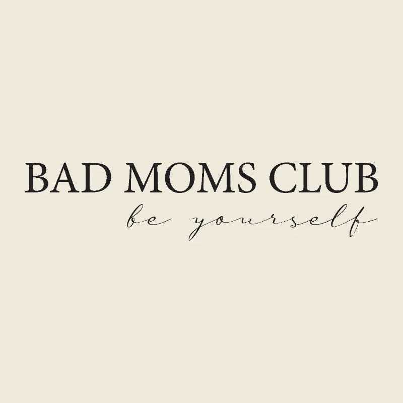 Bad Moms Club