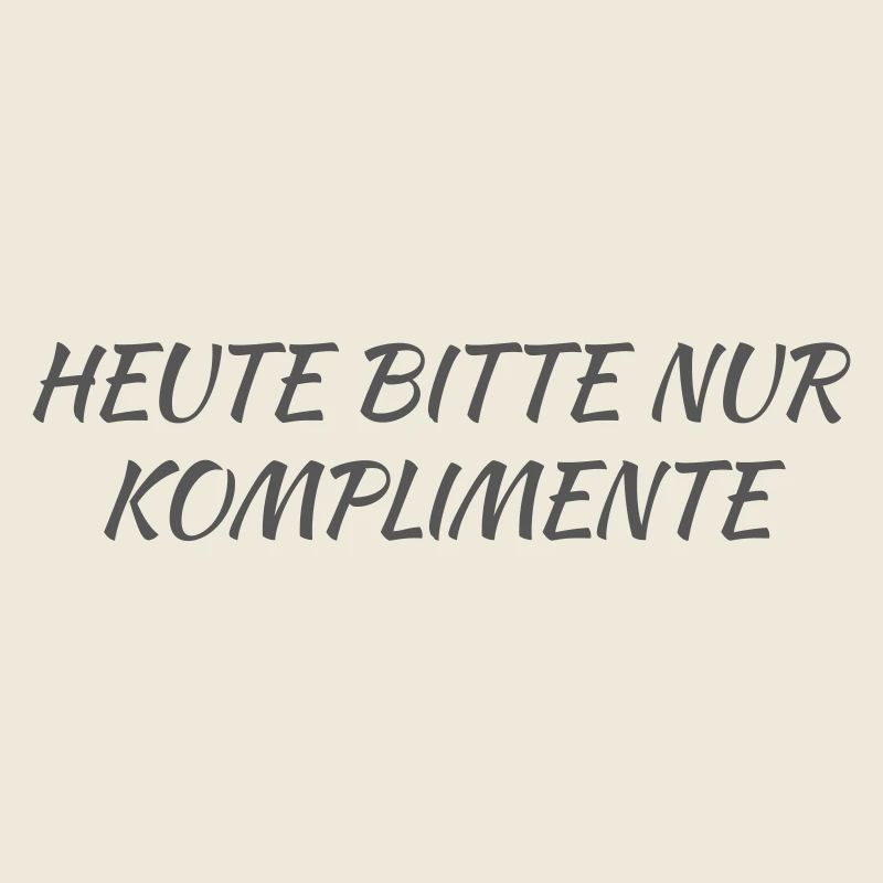 Aujourd’hui, s’il vous plaît seulement compliments