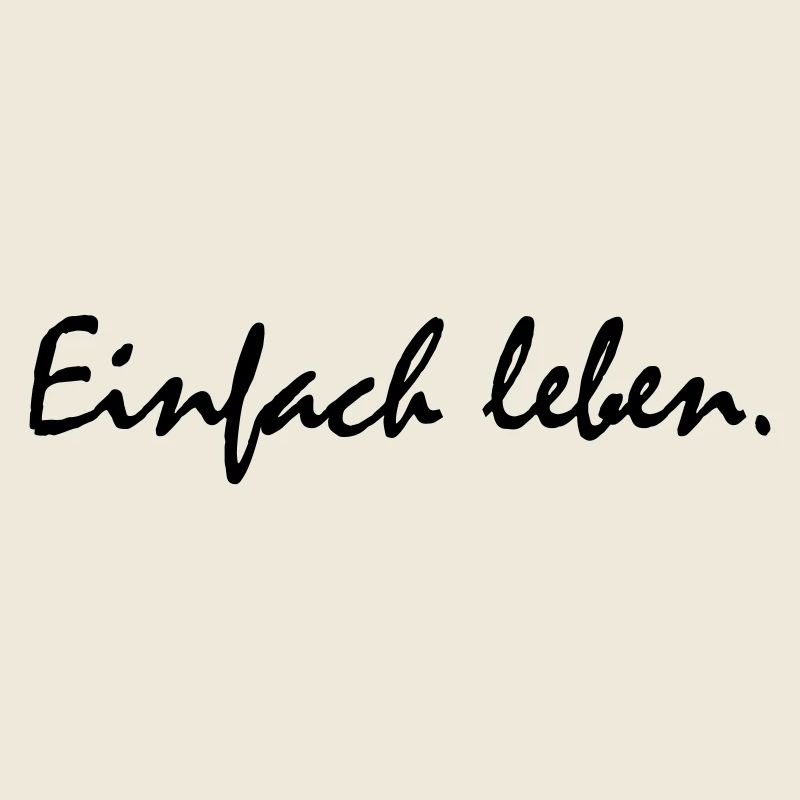 Einfach leben!