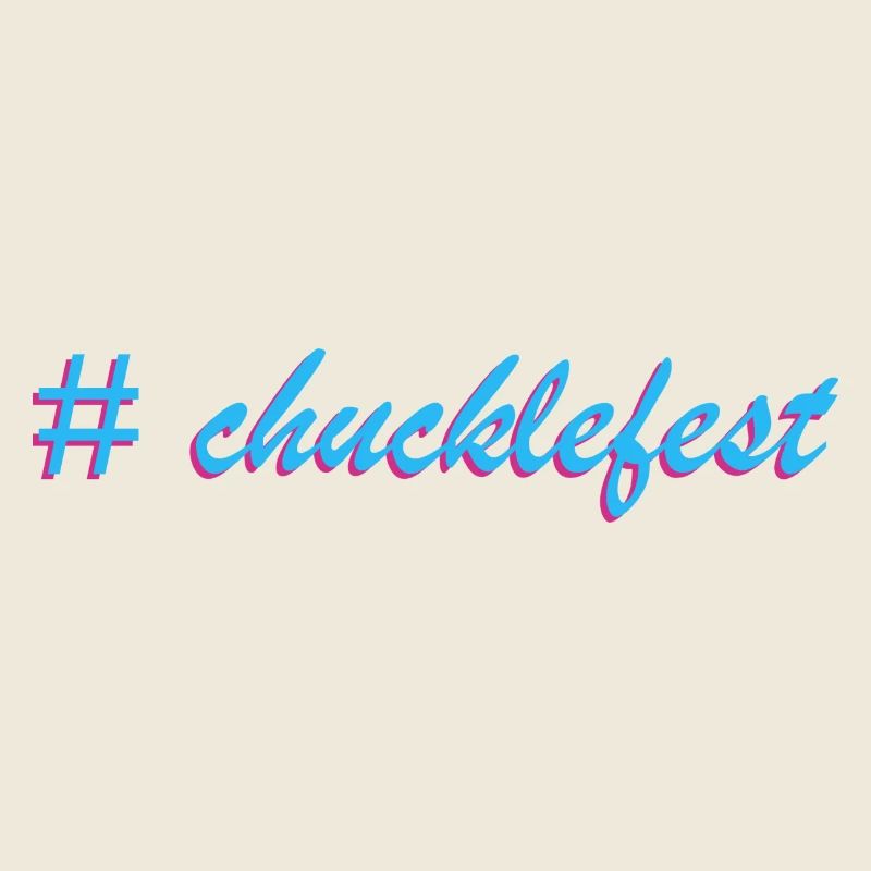 Chucklefest Hatch Tag Slogan