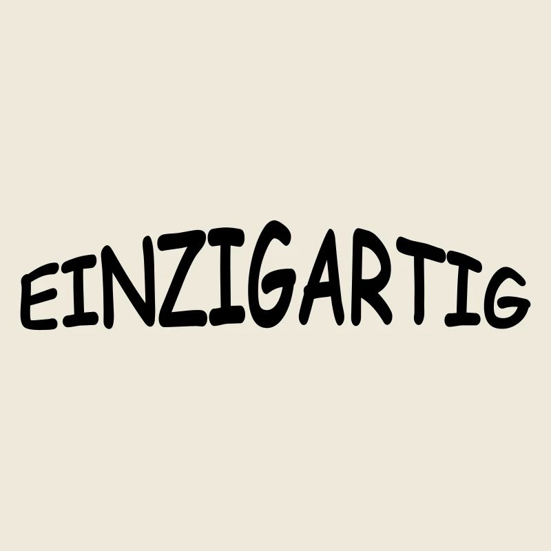 einzigartig