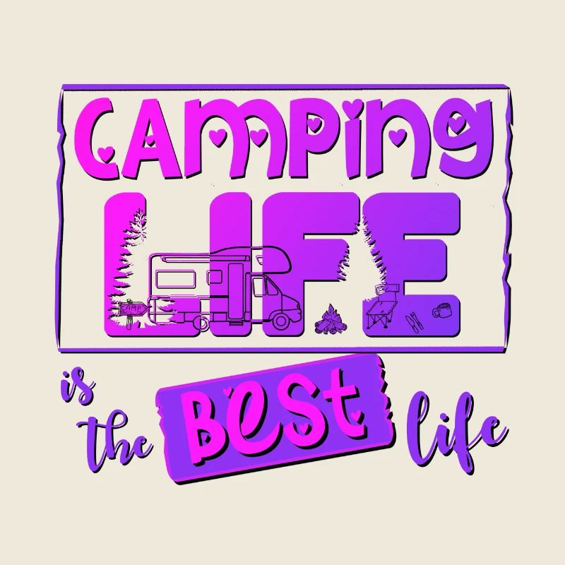 Camping Leben ist das beste Leben