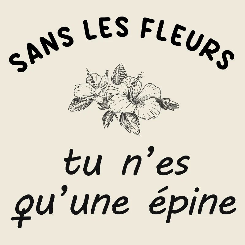 Sans_les_fleurs_tu_n-es_qu-une_epine