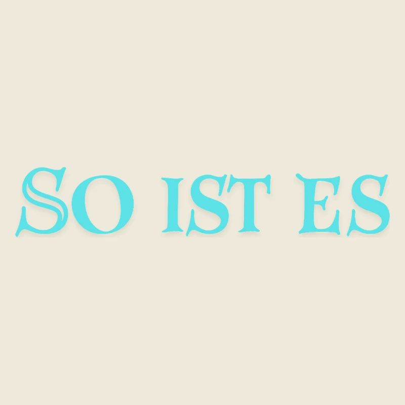 So ist es