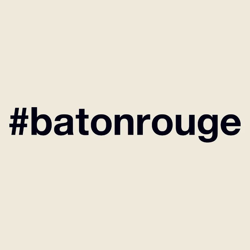 Hashtag BÂTON ROUGE