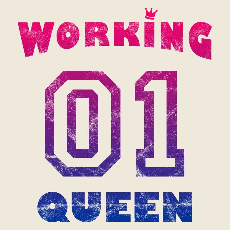 Arbeit Job Workaholic - Working Queen vintage