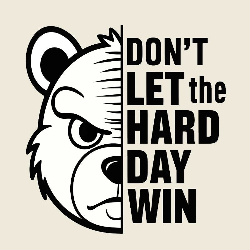 Don't let the hard day win