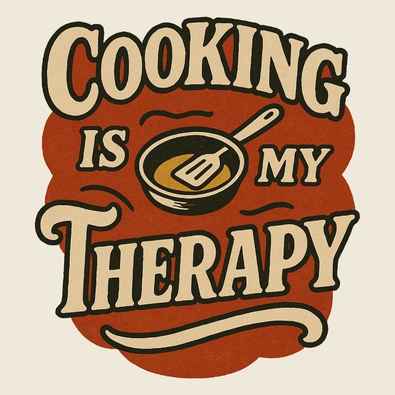 Cooking Is My Therapy Retro Design