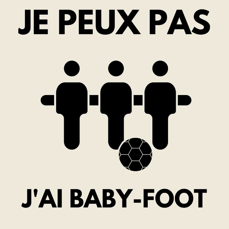 I can't I have foosball table