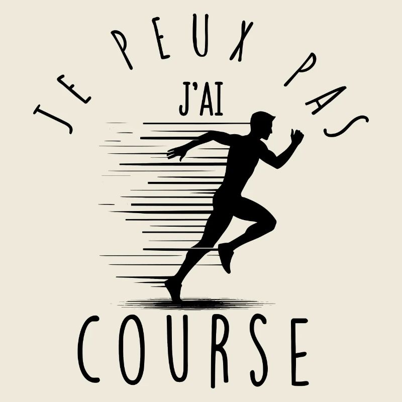 Je peux pas, j'ai course.