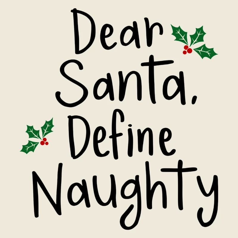 Dear Santa Define Naughty Christmas Design