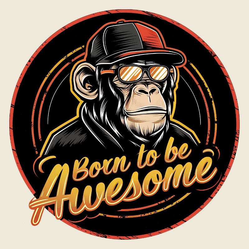 Cooler Schimpanse Born To Be Awesome