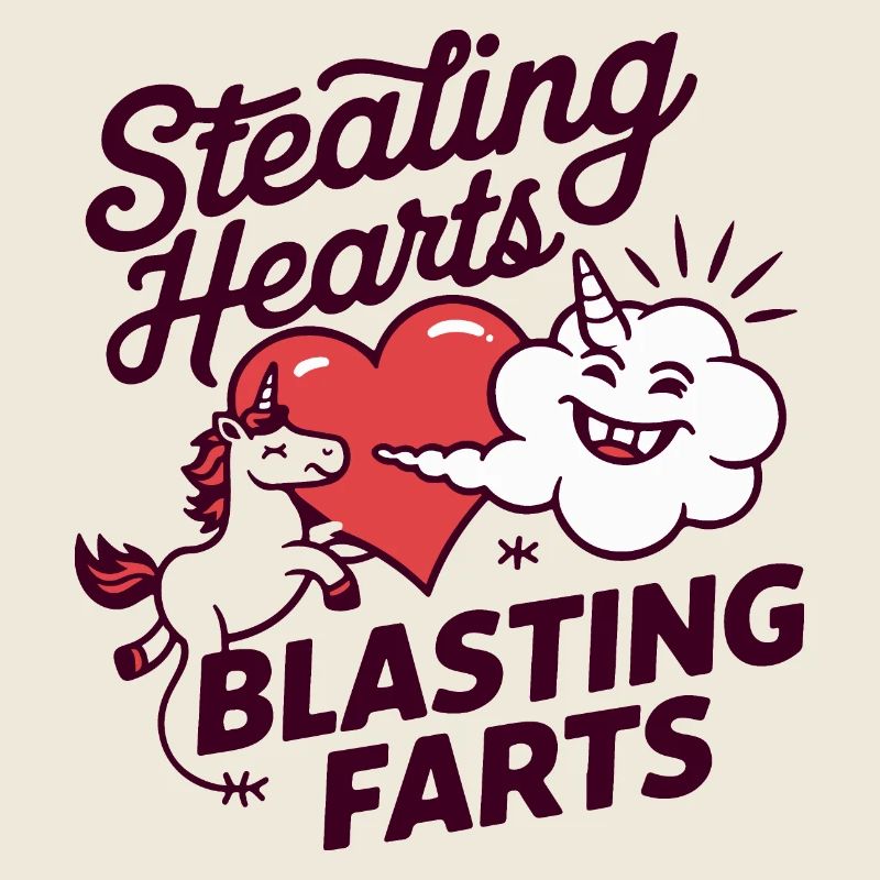 Stealing Hearts and Blasting Farts